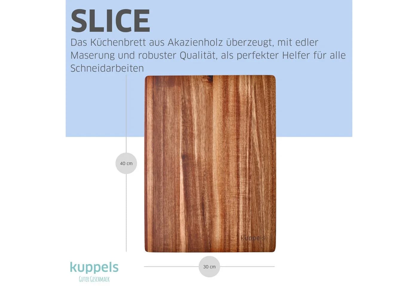 Kuppels Schneidebrett SLICE Akazienholz