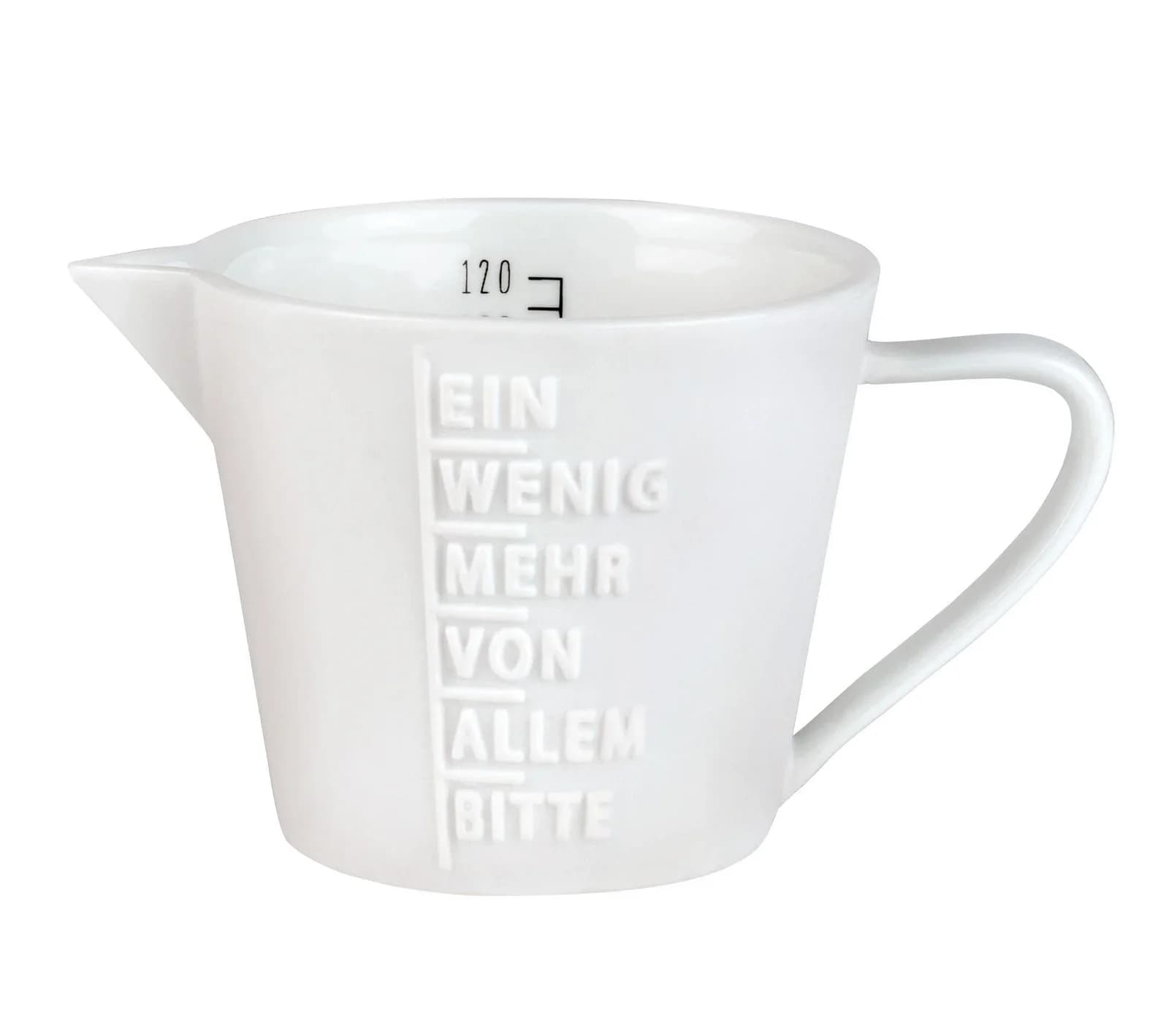 Messbecher EIN WENIG MEHR... Porzellan Weiß 0,12 Liter