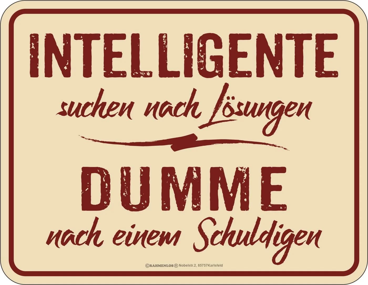 RAHMENLOS® Metallschild Spruch "Dumme suchen nach Schuldigen..." Aluminium - Bild 2
