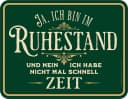 RAHMENLOS® Metallschild Deko Blechschild Ja, ich bin im Ruhestand Bild 2