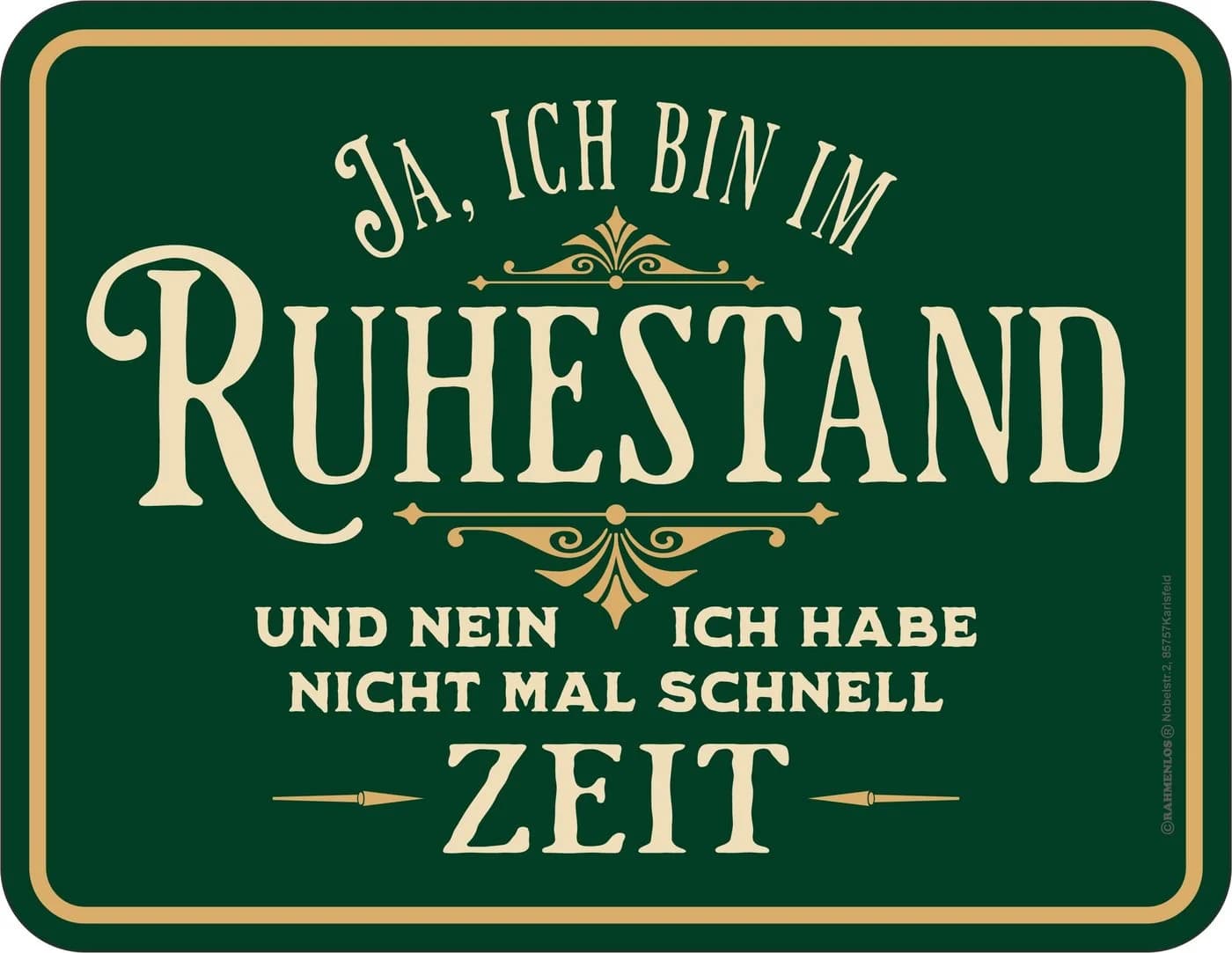 RAHMENLOS® Metallschild Deko Blechschild Ja, ich bin im Ruhestand - Bild 2