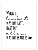 Posterlounge Wandbild Wenn du liebst, was du hast, hast du alles, was du brauchst. Bild 2