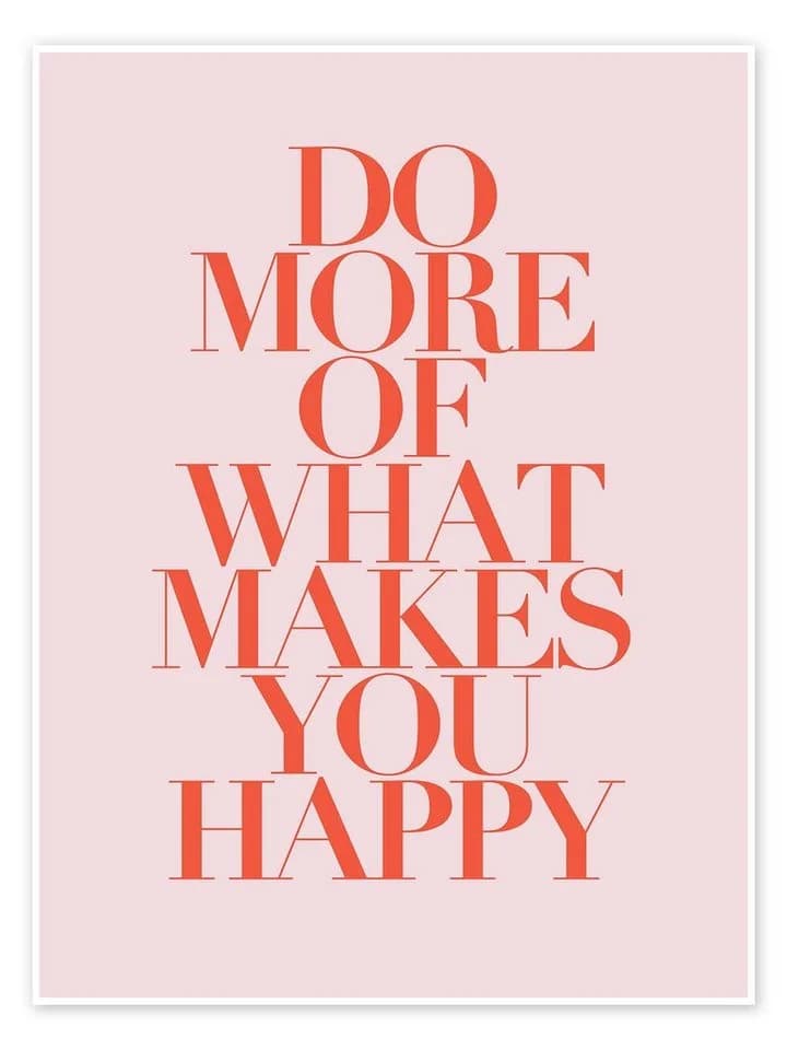 Posterlounge Wandbild Do more of what makes you happy II Poster Rosa - Bild 2