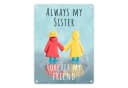 speecheese Metallschild "Always my sister forever my friend" Silber Bild 2
