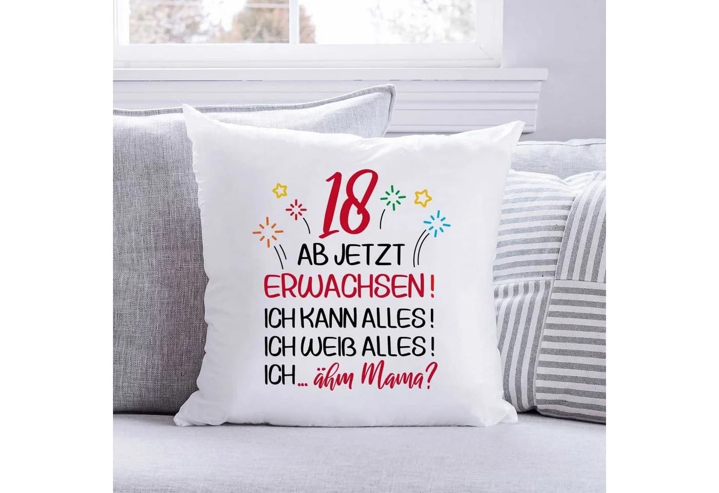 GRAVURZEILE Zierkissen Motiv Ab jetzt erwachsen 18