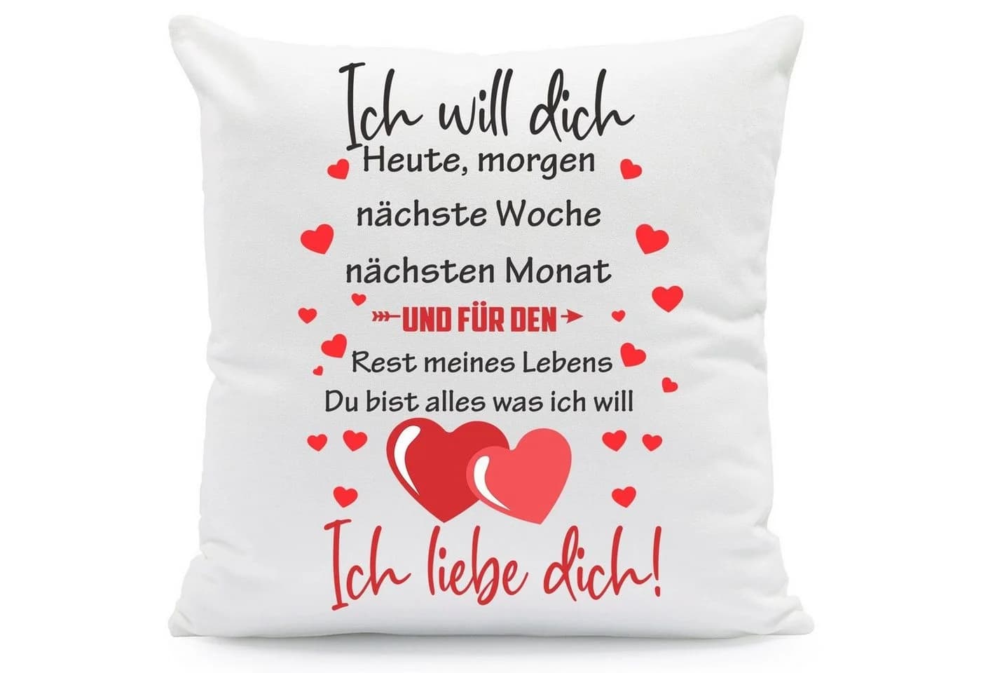 GRAVURZEILE Zierkissen mit Spruch - Ich will dich Heute Morgen nächste Woche - Für Paare - Bild 2