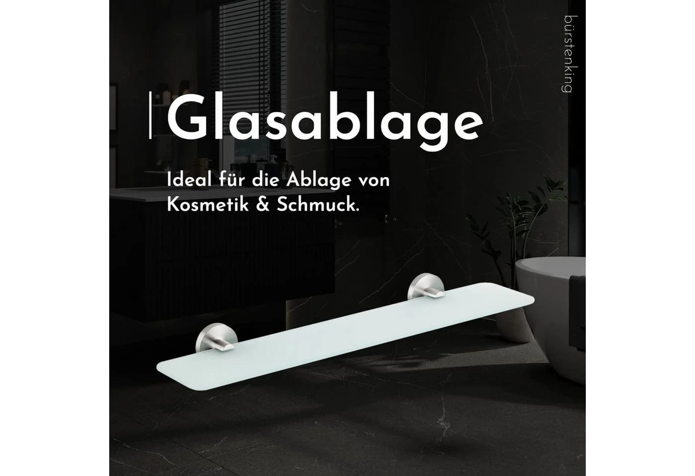 Bürstenking Glasablage 52 cm Satiniertes Glas