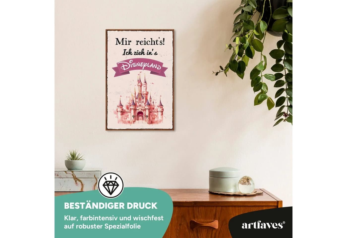 ARTFAVES Holzbild Spruch "Mir reicht's ich geh ins Disneyland" witzig - Bild 3