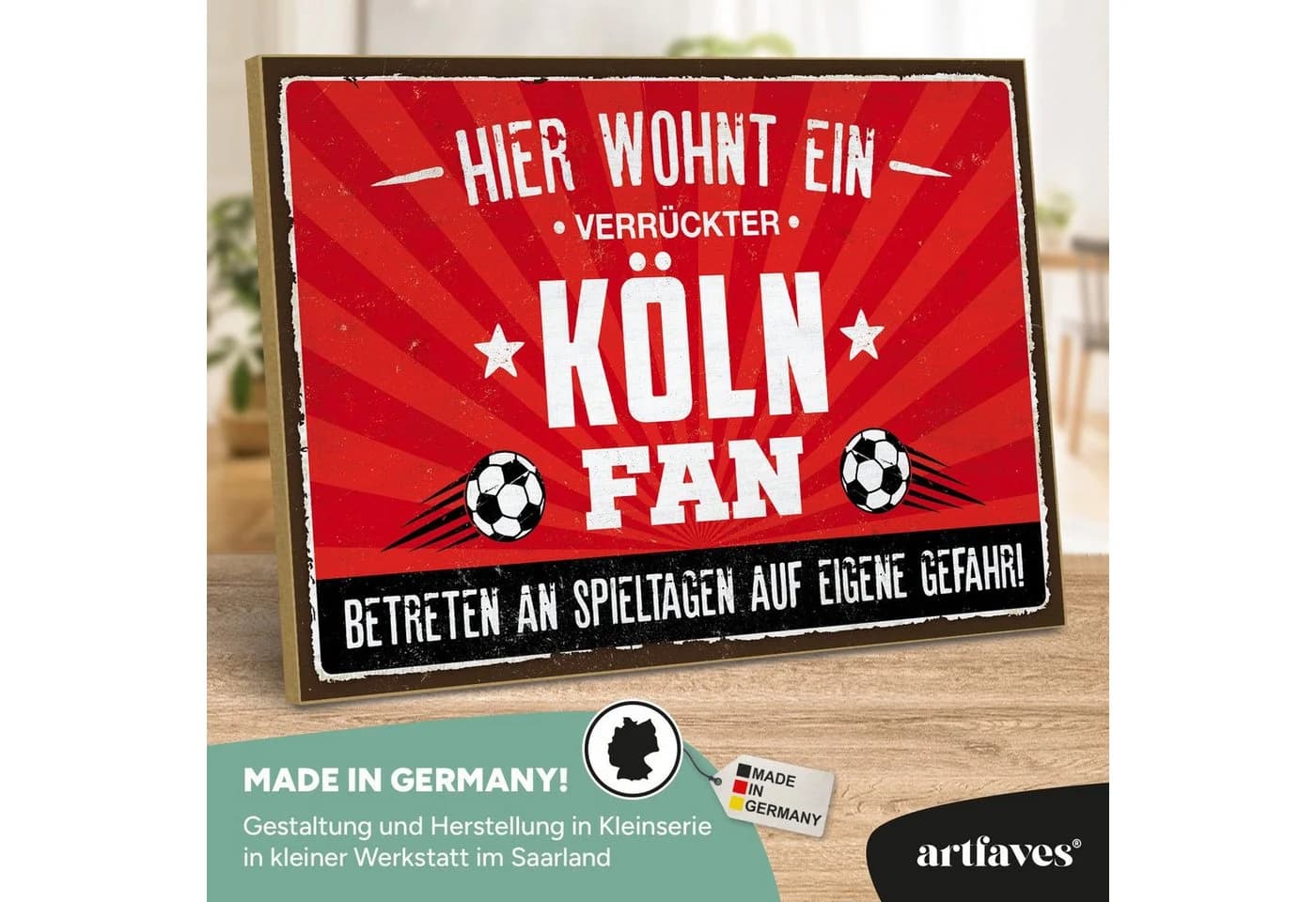 ARTFAVES Holzbild Schild mit Spruch Hier wohnt ein verrückter KÖLN Fan Fussball