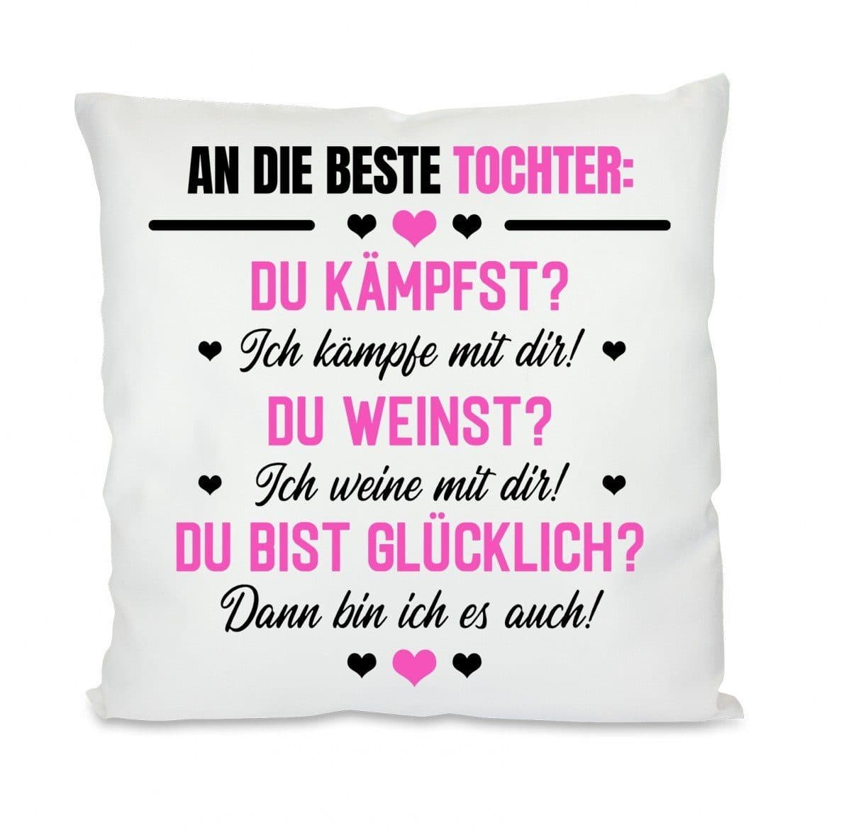 Herzbotschaft Dekokissen 40x40 cm Weiß mit Motiv An die beste Tochter