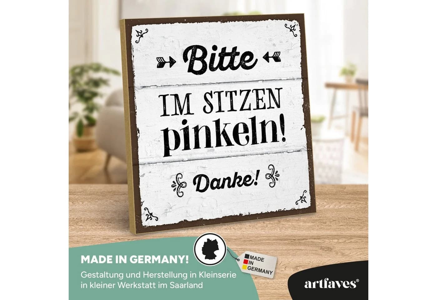 ARTFAVES Dekoschild Spruch Bitte im Sitzen Pinkeln Holz